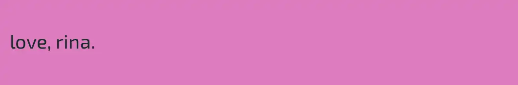love, rina.